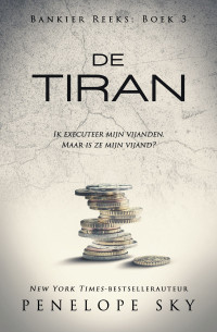 Penelope Sky — De tiran (Bankier #3)