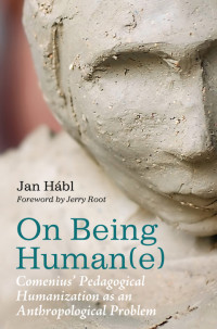 Jan Hbl; — On Being Human(e)