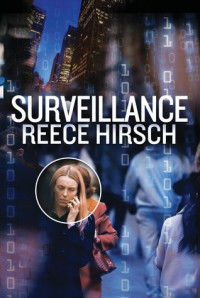 Reece Hirsch  — Surveillance