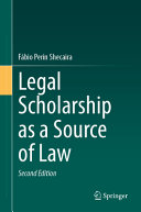 Fábio Perin Shecaira — Legal Scholarship as a Source of Law, 2nd
