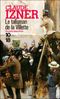 Izner, Claude — V. Legris 06- Le talisman de la Villette