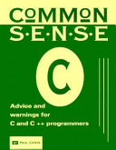Paul Conte — Common-sense C: Advice & Warnings for C and C++ Programmers