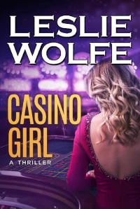 Leslie Wolfe — Casino girl