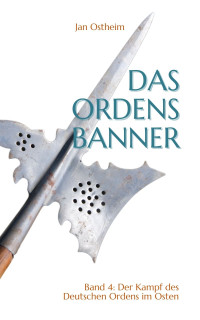 Jan Ostheim — Das Ordensbanner