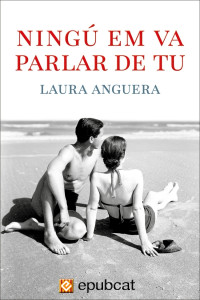 Laura Anguera — Ningú em va parlar de tu