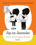 Annie M.G. Schmidt, Fiep Westendorp — Jip en Janneke - Een heel jaar feest