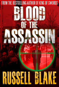 Russell Blake — Blood of the Assassin