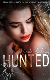 Nicole Leclercq [Leclercq, Nicole] — Hunted: A Dark and Sexy Paranormal Fae Novella