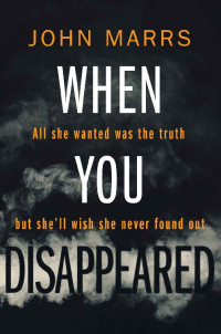 Marrs, John — When You Disappeared