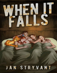 Jan Stryvant — When It Falls (The Valens Legacy Book 5)