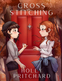 Holly Pritchard — Cross Stitching