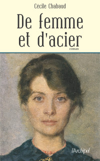 Cécile Chabaud — De femme et d'acier