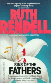 Ruth Rendell — Sins Of The Fathers