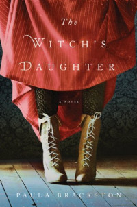 Paula Brackston — The Witch's Daughter (The Witch's Daughter #1)