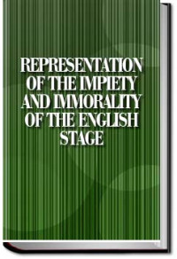 Anon. — Representation of the Impiety and Immorality of the English Stage
