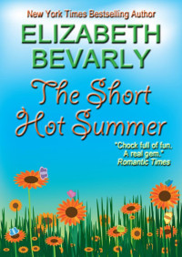 Elizabeth Bevarly — The Short Hot Summer