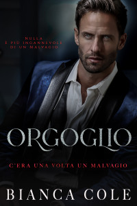 Cole, Bianca — Orgoglio (Italian Edition)