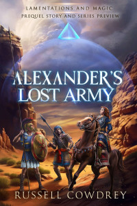 Russell Cowdrey — Alexander's Lost Army