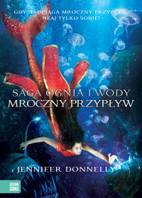 Jennifer Donnelly — Mroczny przypływ