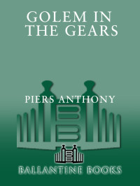 Anthony, Piers. — Golem in the Gears