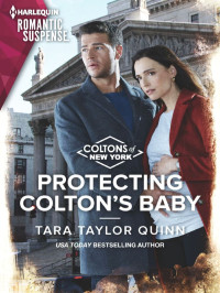 Quinn, Tara Taylor — Protecting Colton's Baby