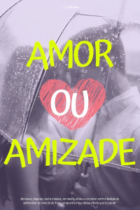 L. C. Almeida — Amor Ou Amizade