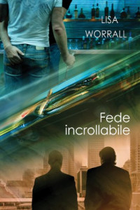 Lisa Worrall & Ernesto Pavan — Fede incrollabile (Italian Edition)