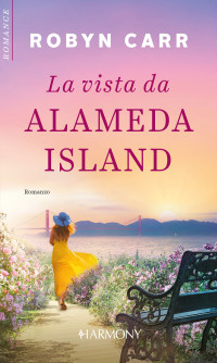 Robyn Carr — La vista da Alameda Island