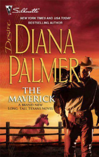 Diana Palmer [Palmer, Diana] — The Maverick
