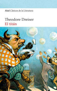 Theodore Dreisder — El Titán