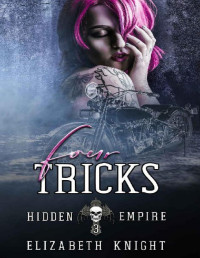 Elizabeth Knight — Four Tricks (Hidden Empire Book 3)