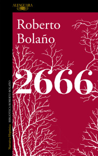 Roberto Bolaño — 2666