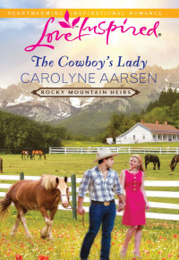 Carolyne Aarsen — The Cowboy's Lady