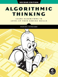 Daniel Zingaro — Algorithmic Thinking: Unlock Your Programming Potential, 2nd Edition