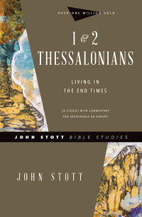 John R. W. Stott — 1 & 2 Thessalonians