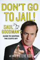 Saul Goodman, Steve Huff — Don't Go to Jail!