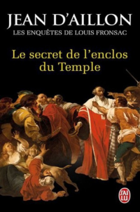 Aillon Jean d' [Aillon Jean d'] — Le secret de l'enclos du temple