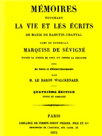 Marquise de Sévigné — Mémoires touchant la vie et les écrite de Marie de Rabutin-Chantal 4