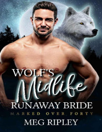 Meg Ripley — Wolf's Midlife Runaway Bride