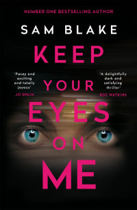 Sam Blake — Keep Your Eyes on Me
