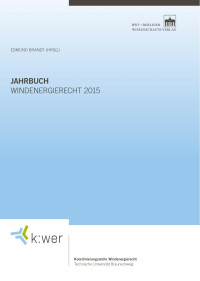 Edmund Brandt (Hrsg.) — Jahrbuch Windenergierecht 2015