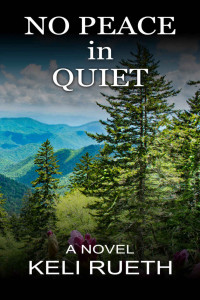 Keli Rueth — NO PEACE in QUIET (The Coriander Day and Johnny Walker Mysteries Book 1)