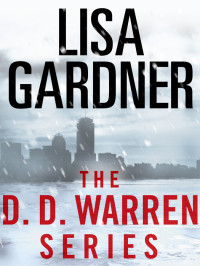 Lisa Gardner — The Detective D. D. Warren Series 5-Book Bundle