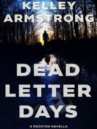 Kelley Armstrong — Dead Letter Days