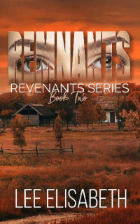 Elisabeth, Lee [Elisabeth, Lee] — Revenants Series (Book 2): Remnants
