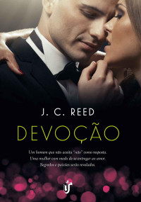 J.C. Reed — Devoção