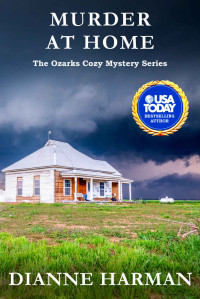 Dianne Harman — Murder at Home (Ozarks Cozy Mystery 2)