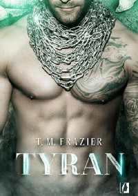 T.M. Frazier — Tyran