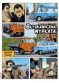 Ryszard ĆWIRLEJ — 06 Błyskawiczna wypłata