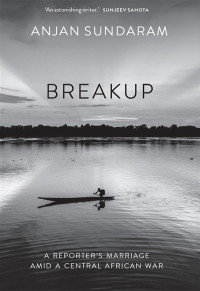 Anjan Sundaram; — Breakup